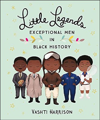 Little Legends Exceptional Men in Black History